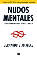 Nudos Mentales / Mental Knots