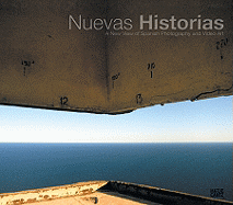 Nuevas Historias: Contemporary Photography from Spain