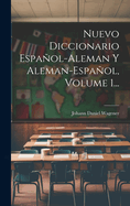 Nuevo Diccionario Espaol-aleman Y Aleman-espaol, Volume 1...