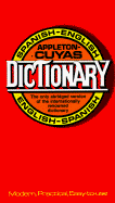 Nuevo diccionario revisado Appleton-Cuys Espaol-Ingls, Ingls-Espaol = The new revised Appleton-Cuys Spanish-English, English-Spanish dictionary.