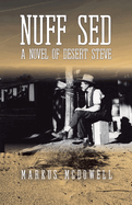 Nuff Sed: A Novel of Desert Steve