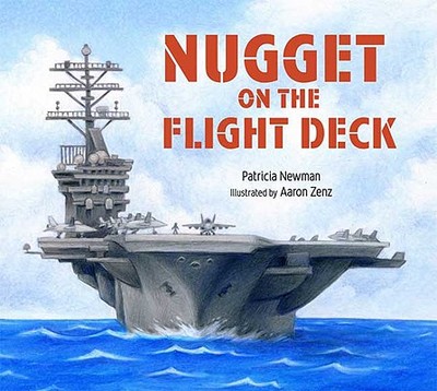 Nugget on the Flight Deck - Newman, Patricia