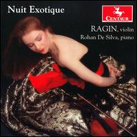 Nuit Exotique - Ragin Wenk-Wolff (violin); Rohan De Silva (piano)