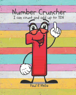 Number Cruncher: I Can Count and Add Up to Ten