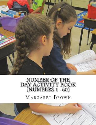 Number of the Day Activity Book (Numbers 1 ? 60) - Brown, Margaret