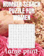 Number Search Puzzle for women: Large Print Puzzle Book to Keep Your Mind Sharp