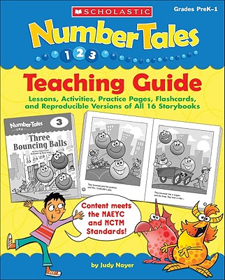 Number Tales: Teaching Guide: Lessons, Activities, Practice Pages, Flashcards, and Reproducible Versions of All 16 Storybooks - Nayer, Judy