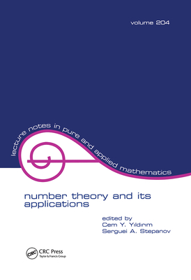 Number Theory and Its Applications - Yildrim, Cem Y (Editor), and Stepanov, Serguei A (Editor)