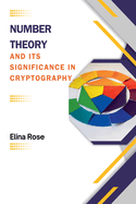 Number Theory and Its Significance in Cryptography