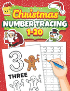 Number Tracing 1-20: Learn to Write Numbers with this Handwriting Practice Book for Kids 3-5 Preschool Kindergarten Activities Christmas Gifts for Toddlers