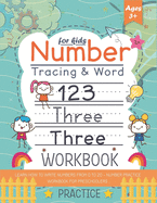 Number Tracing and word practice workbook for kids +3: Learn How To Write Numbers From 0 To 20 - Number Practice Workbook for Preschoolers