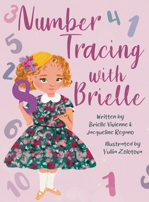 Number Tracing with Brielle - Vivienne, Brielle, and Regano, Jacqueline