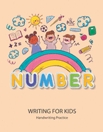 Number Writing for kids: Handwriting Practice Book For Kids Writing Page and Coloring Book: Numbers 1-10: For Preschool, Kindergarten, and Kids Ages 3+:8.5x11: 50 pages