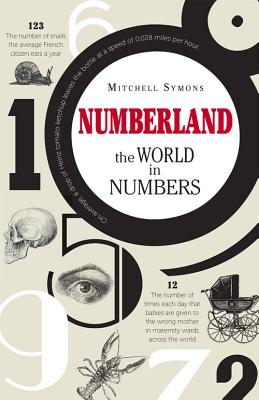 Numberland: The World in Numbers - Symons, Mitchell