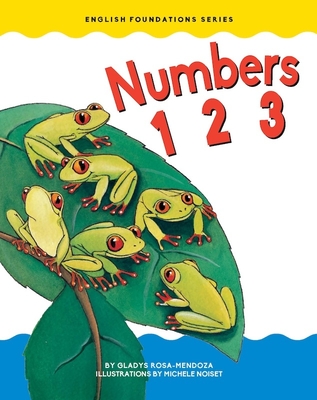 Numbers 123 - Mendoza, Gladys Rosa, and Wolff, Jason (Illustrator)