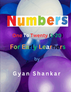 Numbers ONE TO TWENTY (1-20) For Early Learners