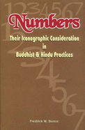 Numbers, Their Iconographic Consideration in Buddhist and Hindu Practices