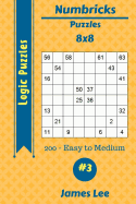 Numbricks Puzzles - 200 Easy to Medium 8x8 Vol. 3