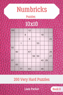 Numbricks Puzzles - 200 Very Hard Puzzles 10x10 Book 8
