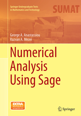 Numerical Analysis Using Sage - Anastassiou, George A, and Mezei, Razvan A