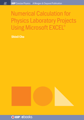 Numerical Calculation for Physics Laboratory Projects Using Microsoft EXCEL(R) - Cho, Shinil