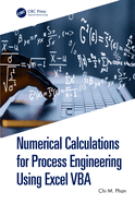 Numerical Calculations for Process Engineering Using Excel VBA