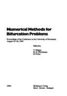 Numerical Methods for Bifurcation Problems: Proceedings of the Conference at the University of Dortmund, August 22 26, 1983