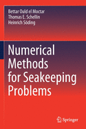 Numerical Methods for Seakeeping Problems