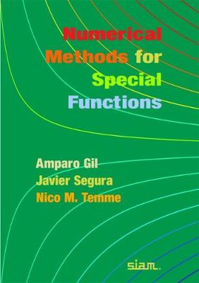 Numerical Methods for Special Functions - Gil, Amparo, and Segura, Javier, and Temme, Nico M