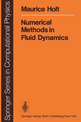 Numerical Methods in Fluid Dynamics - Holt, M