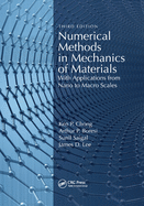 Numerical Methods in Mechanics of Materials: With Applications from Nano to Macro Scales