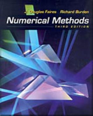 Numerical Methods - Faires, Douglas, and Faires, J Douglas, and Burden, Richard L