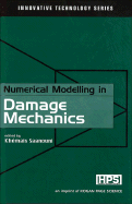 Numerical Modeling in Damage Mechanics