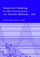 Numerical Modeling in Micromechanics Via Particle Methods - 2004: Proceedings of the 2nd International PFC Symposium, Kyoto, Japan, 28-29 October 2004