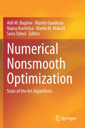 Numerical Nonsmooth Optimization: State of the Art Algorithms