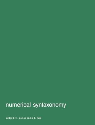 Numerical Syntaxonomy - Mucina, L (Editor), and Dales, M B (Editor)