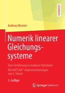 Numerik Linearer Gleichungssysteme: Eine Einfhrung in Moderne Verfahren. Mit Matlab(r)-Implementierungen Von C. Vmel