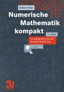 Numerische Mathematik Kompakt. Grundlagenwissen Fr Studium Und Praxis - Plato, Robert