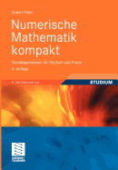 Numerische Mathematik Kompakt: Grundlagenwissen Fr Studium Und Praxis