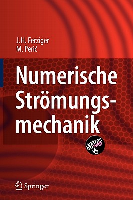 Numerische Strmungsmechanik - Ferziger, Joel H, and Peric, Milovan