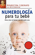 Numerologa Para Tu Beb - Liberato, Aparecida