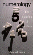 Numerology: The Meaning of Numbers