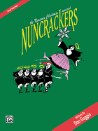 Nuncrackers -- The Nunsense Christmas Musical (Vocal Selections): Piano/Vocal/Chords