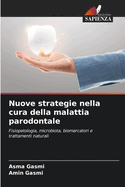 Nuove strategie nella cura della malattia parodontale