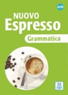 Nuovo Espresso: Grammatica A1-B1