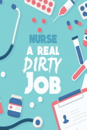 Nurse a Real Dirty Job