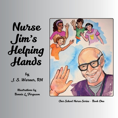 Nurse Jim's Helping Hands - Warner, J S