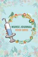 Nurse Journal Patient Quotes: Collect Funny, Crazy or Witty Quotes and memories from your patients