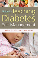 Nurses' Guide to Teaching Diabetes Self-Management, Second Edition