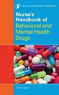 Nurse's Handbook of Behavioral and Mental Health Drugs